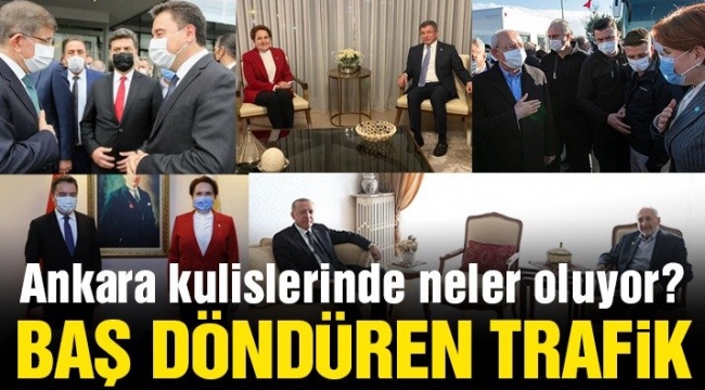 SİYASET'TE ANKARA'DA BAŞ DÖNDÜREN TRAFİK !