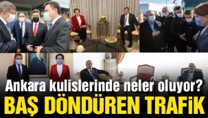 SİYASET'TE ANKARA'DA BAŞ DÖNDÜREN TRAFİK !