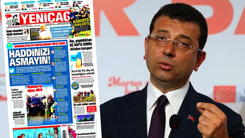  Yeniçağ, Ekrem İmamoğlu'na manşette çaktı! Haddinizi aşmayın!