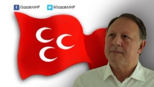 MHPLİ SÜLEYMAN SAZAKTAN , MHP YÖNETİCİLERİNE SERT SÖZLER!