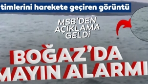 Boğaz'da mayın alarmı! İstanbul Boğazı çift yönlü trafiğe kapatıldı