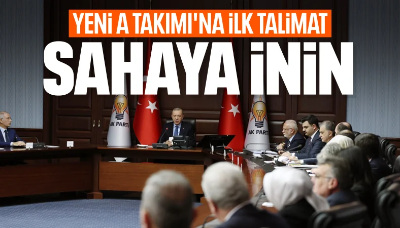 Cumhurbaşkanı Erdoğan'dan A Takımı'na ilk talimat: Sahada olun