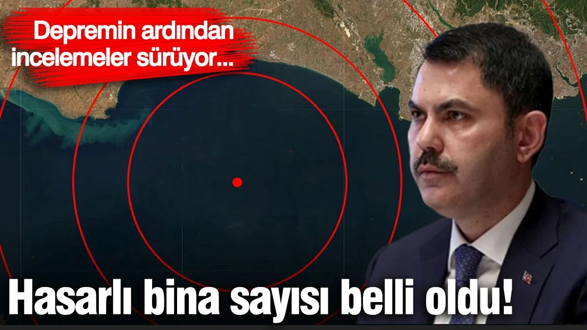 Bakan Kurum verileri açıkladı! İşte İstanbul depreminde hasar gören bina sayısı...