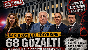 Bakırköy Belediyesi'ne operasyon: 58 gözaltı, 42 ihale incelemede